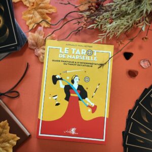 Livre Le Tarot Initiatique d'Arnaud Malherbe - Arcana Sacra 2024
